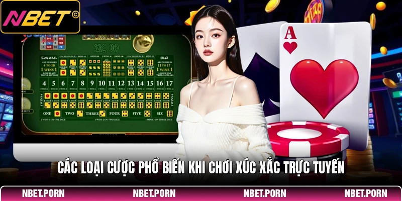 Các loại cược phổ biến khi chơi xúc xắc trực tuyến
