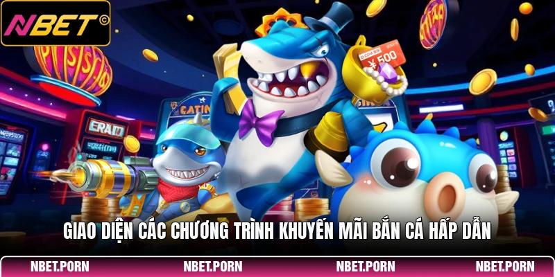 Khuyến Mãi Bắn Cá - Cơ Hội Vàng Nhận Thưởng 1 Giao diện các chương trình khuyến mãi bắn cá hấp dẫn