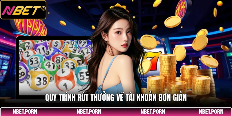 Keno Siêu Tốc - Phần Thưởng Lớn Và Ưu Đãi Hấp Dẫn 3 Quy trình rút thưởng về tài khoản đơn giản